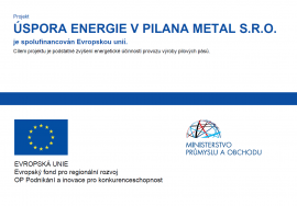 Projekt ÚSPORA ENERGIE V PILANA METAL S.R.O.